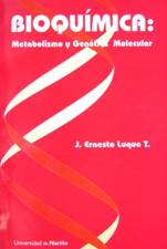 Bioquímica: Metabolismo y Genetica Molecular