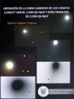 Obtención De La Curva Luminosa De Los Cometas C/2002t7 Linear, C/2001q4 Neat y Espectrometría De C/2001q4 Neat