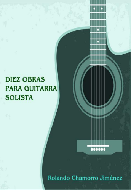 Diez Obras para Guitarra Solista
