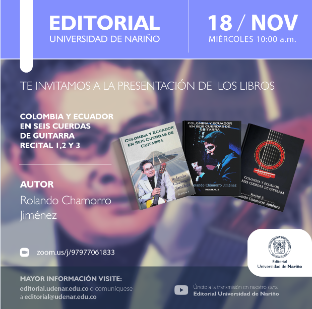 Lanzamiento “Colombia y Ecuador en seis cuerdas de guitarra. Recital 1, 2 y 3”