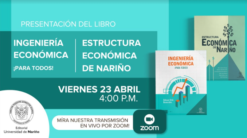 Grabación del lanzamiento de los libros: Ingeniería económica ¡Para todos! y Estructura económica de Nariño