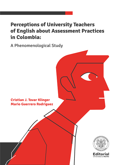 Perceptions of University Teachers of English about Assessment practices in Colombia: a phenomenological study