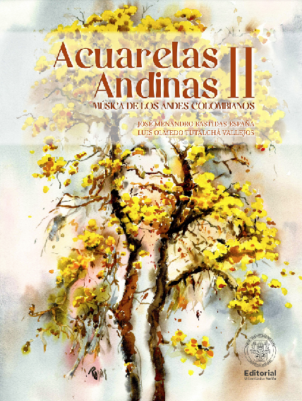 Acuarelas andinas II : música de los Andes colombiano